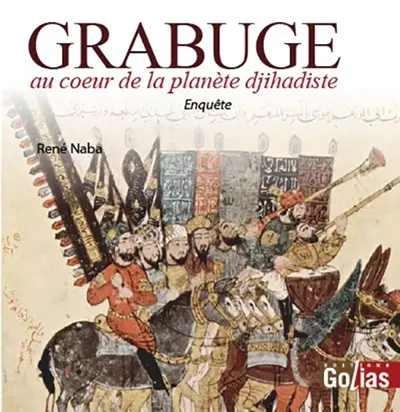 Grabuge au coeur de la planète djihadiste