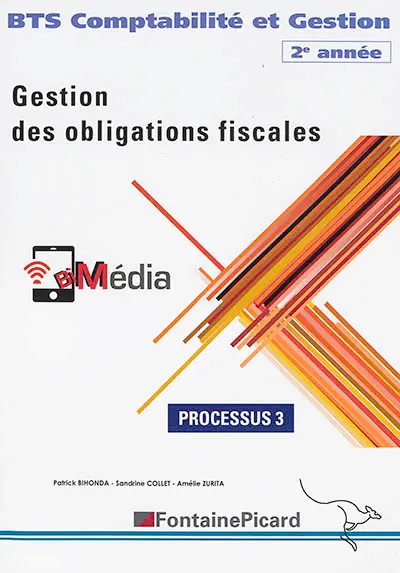 Gestion des obligations fiscales 2e année BTS comptabilité et gestion : processus 3