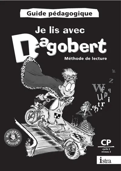 Je lis avec Dagobert, méthode de lecture CP cycle 2, niveau 2 : guide pédagogique