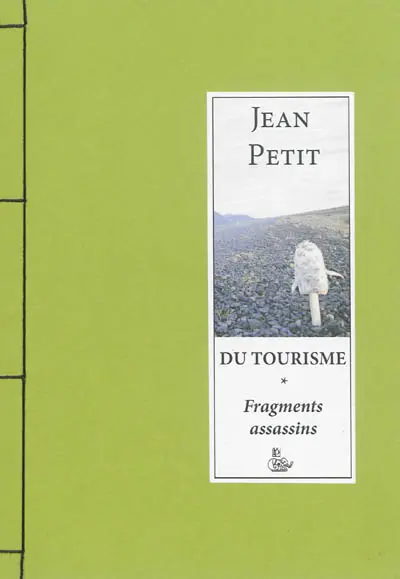 Du tourisme : fragments assassins