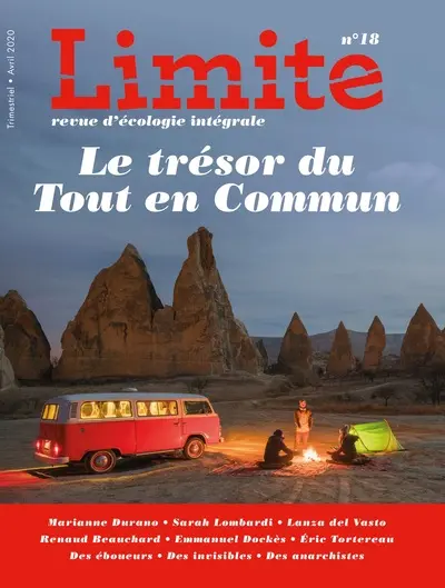 Limite : revue d'écologie intégrale pour le combat culturel, n° 18. Le trésor du tout en commun