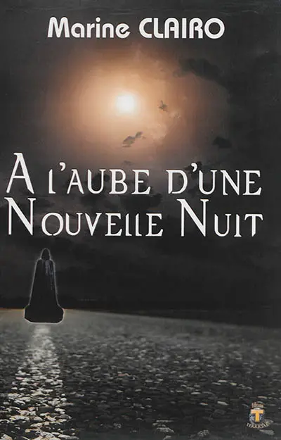 A l'aube d'une nouvelle nuit