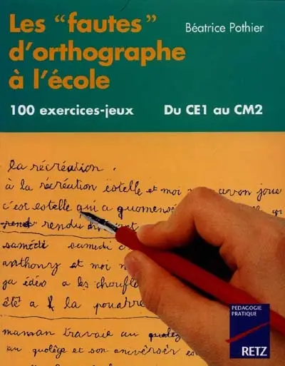 Les fautes d'orthographe à l'école : du CE1 au CM2