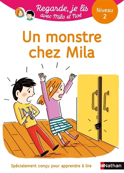 Un monstre chez Mila : une histoire à lire tout seul, niveau 2