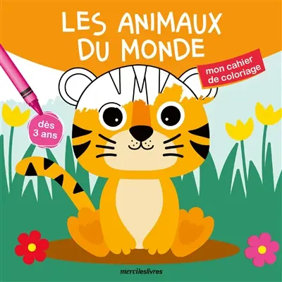 Les animaux du monde : dès 3 ans