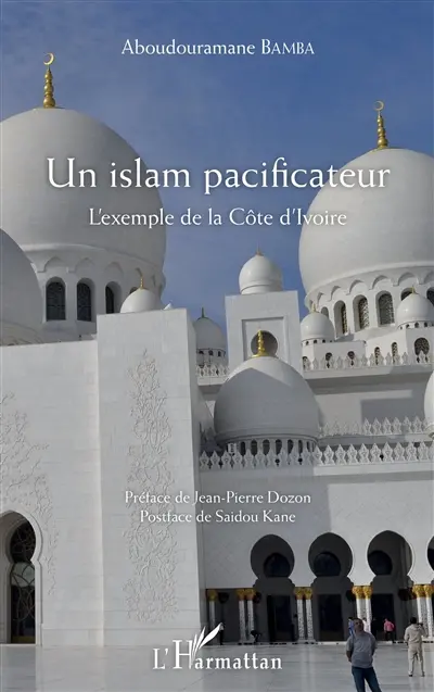 Un islam pacificateur : l'exemple de la Côte d'Ivoire