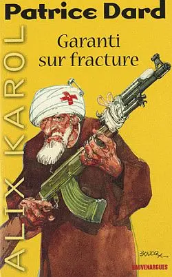 Les aventures d'Alix Karol. Vol. 18. Garanti sur fracture