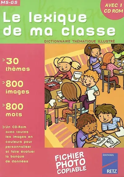 Le lexique de ma classe, MS-GS : dictionnaire thématique illustré