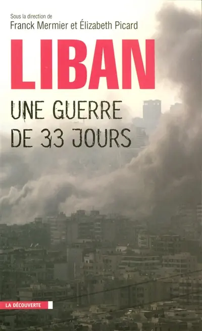Liban, une guerre de trente-trois jours