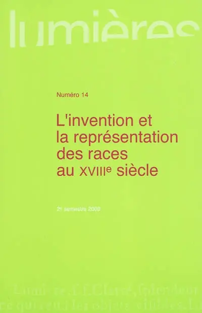 Lumières, n° 14. L'invention et la représentation des races au XVIIIe siècle