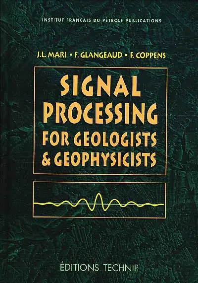 Signal processing for geologists and geophysicists