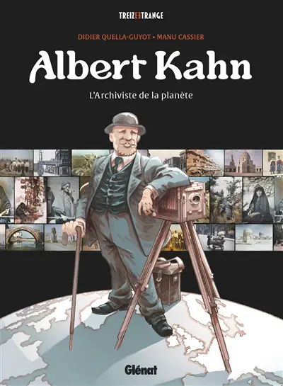 Albert Kahn : l'archiviste de la planète