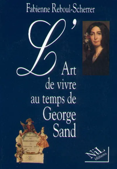 L'art de vivre au temps de George Sand