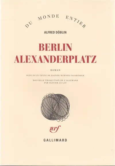 Berlin Alexanderplatz : histoire de Franz Biberkopf