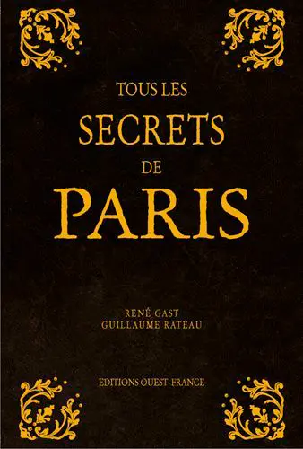 Tous les secrets de Paris
