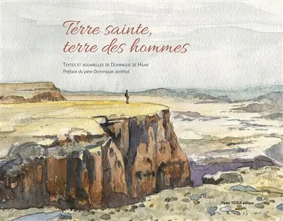 Terre sainte, terre des hommes