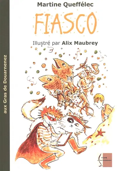 Fiasco. Vol. 4. Fiasco aux Gras de Douarnenez