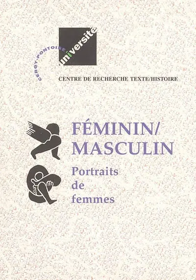 Féminin-masculin. Vol. 2. Portraits de femmes
