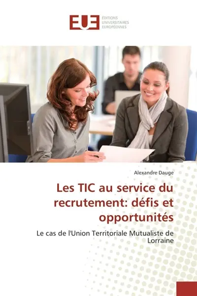 Les TIC au service du recrutement : défis et opportunités