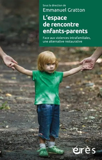 L'espace de rencontre enfants-parents : face aux violences intrafamiliales, une alternative restaurative