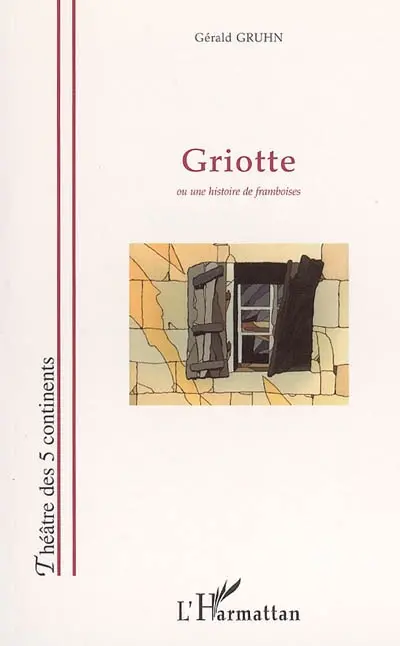 Griotte ou Une histoire de framboises
