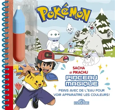 Pokémon : Sacha et Pikachu : pinceau magique