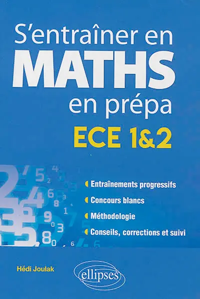 S'entraîner en maths en prépa : ECE 1 & 2