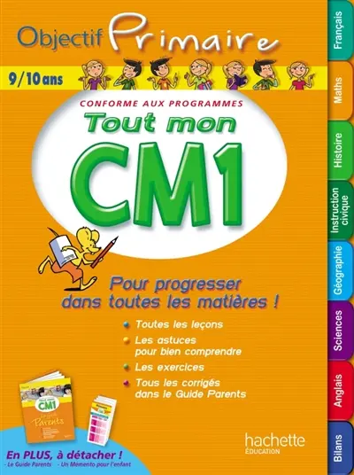 Tout mon CM1, 9-10 ans : pour progresser dans toutes les matières ! : conforme aux programmes