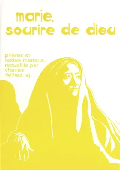 Marie, sourire de Dieu