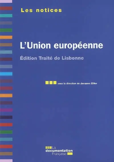 L'Union européenne : édition traité de Lisbonne