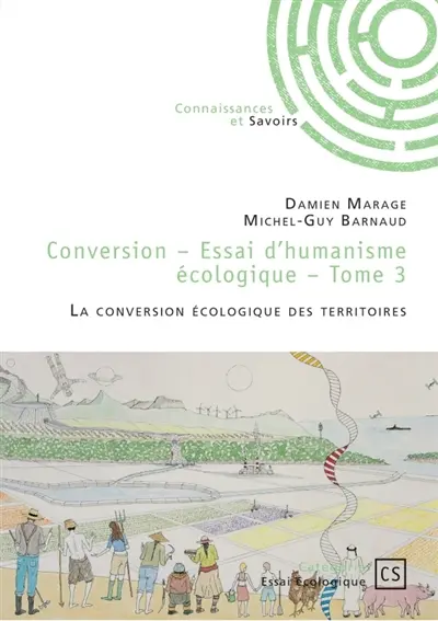Conversion : Tome 3 : La conversion écologique des territoires