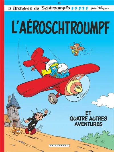 Les Schtroumpfs. Vol. 14. L'aéroschtroumpf : et quatre autres aventures