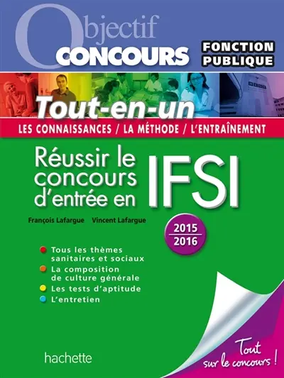 Réussir le concours d'entrée en IFSI 2015-2016 : catégorie B : tout-en-un
