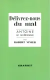 Délivrez-nous du mal : Antoine le guérisseur