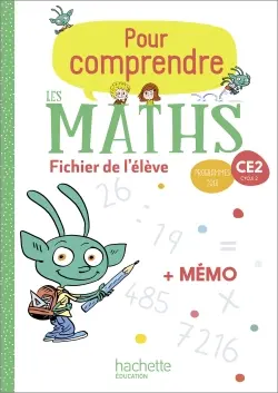 Pour comprendre les maths CE2, cycle 2 : fichier de l'élève : programmes 2018