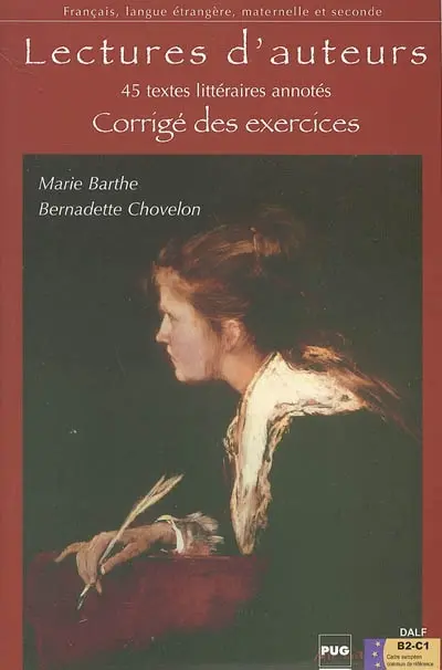 Lectures d'auteurs, niveaux moyens, classes de FLE, DELF et DALF : 45 textes littéraires annotés : corrigé des exercices