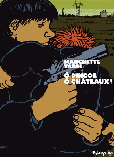 O dingos, ô châteaux !