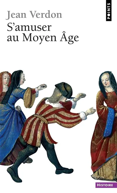 S'amuser au Moyen Age
