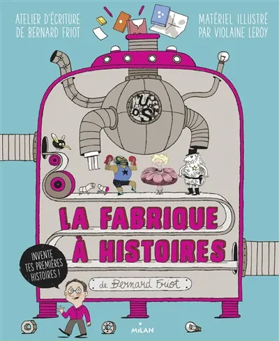 La fabrique à histoires