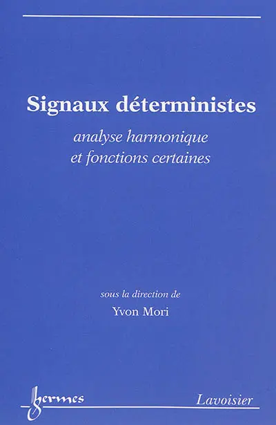 Signaux déterministes : analyse harmonique et fonctions certaines
