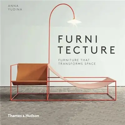 Furnitecture : Furniture That Transforms Space