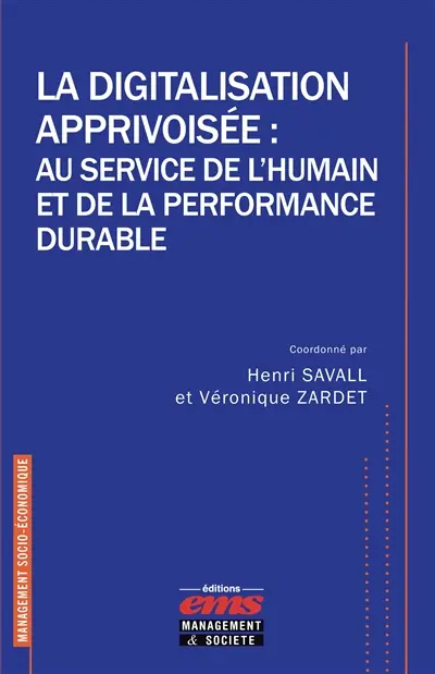 La digitalisation apprivoisée : au service de l'humain et de la performance durable
