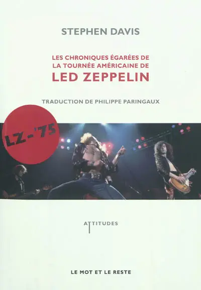 Les chroniques égarées de la tournée américaine de Led Zeppelin : LZ-'75