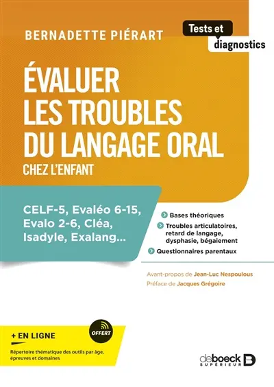 Evaluer les troubles du langage oral chez l'enfant : CELF-5, Evaléo 6-15, Evalo 2-6, Cléa, Isadyle, Exalang...