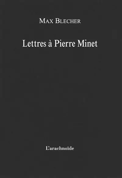Lettres à Pierre Minet : 1930-1937