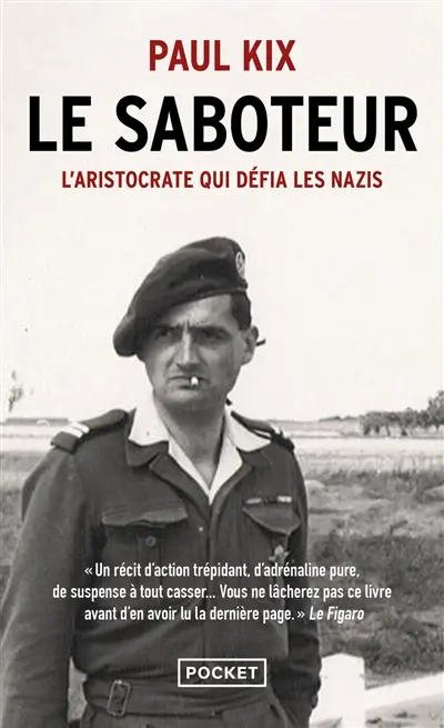 Le saboteur : l'aristocrate qui défia les nazis