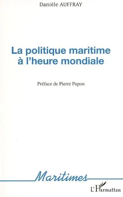 La politique maritime à l'heure mondiale
