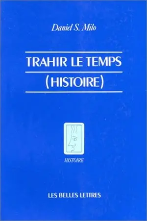 Trahir le temps (Histoire)