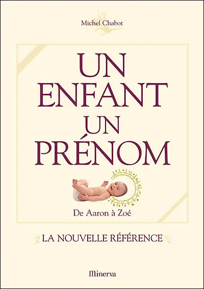 Un enfant, un prénom : de Aaron à Zoé