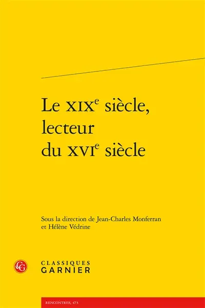 Le XIXe siècle, lecteur du XVIe siècle